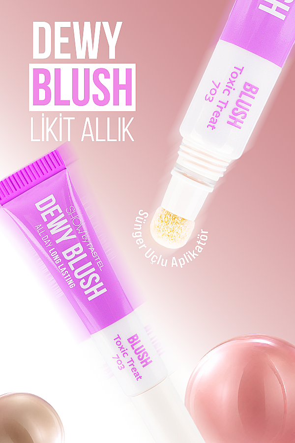 Show By Pastel Dewy Blush – Likit Allık 703 Toxic Treat - 3